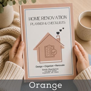 May include: A home renovation planner and checklist book with a peach cover. The cover features a house graphic with a checklist and the text "Home Renovation Planner & Checklists". The book is held by a person.