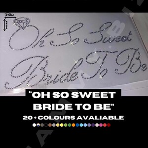 Oh So Sweet Bride To Be & Diamond Ring-Rhinestone, Hot fix, Iron on, Crystal, Bling, Diamante, Patch, Applique, Motif, Heat Transfer, Party