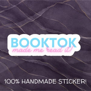 Booktok Made Me Read It Vinyl Sticker - Handmade Bookish Sticker