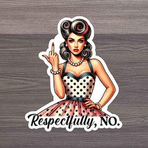 Respectueusement pas d&#39;autocollant : autocollant impertinent de culture pop