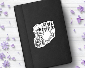 Never Better Skeleton Sticker