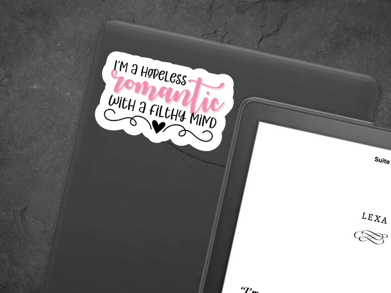 Hopeless Romantic Filthy Mind Sticker - Spicy Book Reader Vinyl Decal image 4