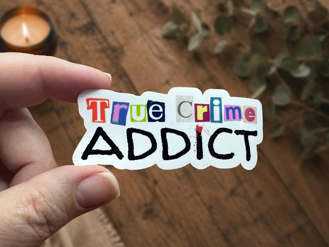 Truth Addict Sticker Buy True Crime Addict Vinyl Sticker, Dark Humor Decal, Laptop Kindle ...