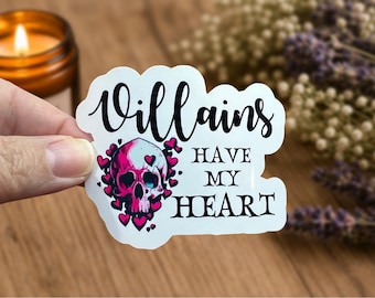 Pegatina brillante, resistente al agua y troquelada con el diseño "Villains Have My Heart"