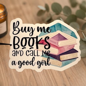 Buy Me Books Glossy Vinyl Sticker: Book Lover Gift