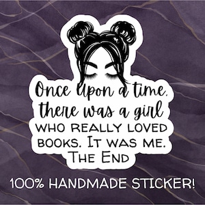 Book Lover Sticker: Once Upon A Time, Handmade Vinyl Decal