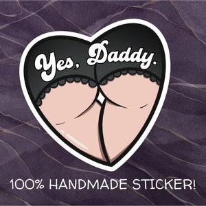 Yes, Daddy. Smutty Bookish Sticker, Bookish Merch