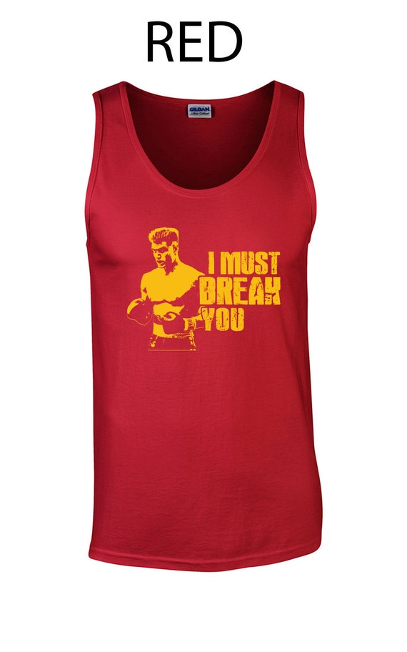 I Must Break You Boxing Movie Champion Russia Ivan 80s Cold War Funny College Party Boxer Heavyweight Clothing Apparel Tank Top Etsy