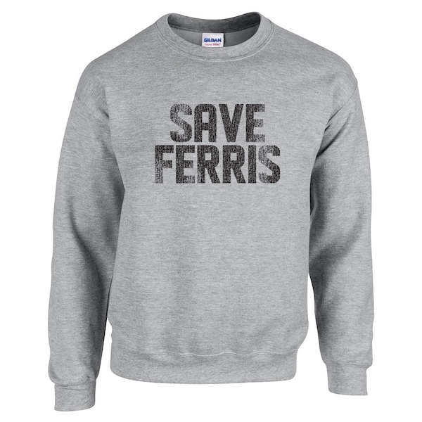 Save Ferris 80s movie funny day off school college party vintage retro Chicago halloween costume - Clothing - Apparel - Crew Sweatshirt