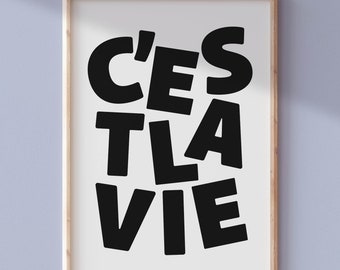 Cest La Vie Printable Wall Art | French Quote Poster | Typography Print | Black White Print | Modern Digital Download | Dorm Wall Decor