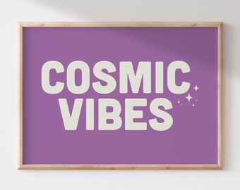Cosmic Vibes Printable Wall Art | Spiritual Print | Celestial Poster | Affirmation Wall Art | Manifestation Wall Art | Purple Poster