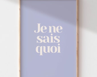 Je ne sais quoi Printable Wall Art | French Quote Poster | Light Blue Danish Pastel Wall Art | College Dorm Decor  | Preppy Retro Quote
