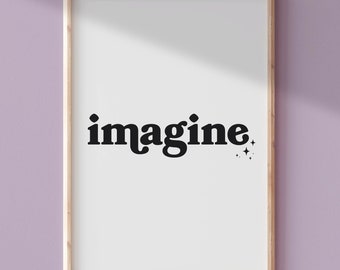Imagine Printable Wall Art |  Quote Wall Art | Inspiring Wall Art | Teen Room Decor | Apartment Print Decor