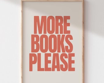 More Books Printable Wall Art | Bookish Poster | Reader Art Print | Bookshelf Decor | Preppy Dorm Decor | Reading Nook | Books Lover Club
