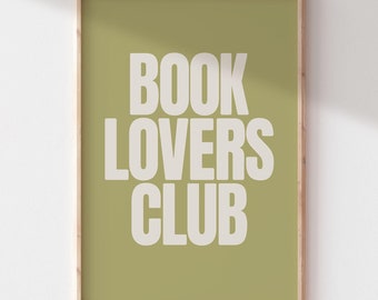 Books Lover Club Printable Wall Art | Bookish Poster | Reader Art Print | Bookshelf Decor | Preppy Dorm Decor | Reading Nook | Green Poster