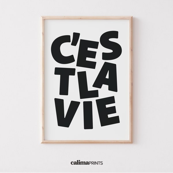 Cest La Vie Printable Wall Art | French Quote Poster | Typography Print | Black White Print | Modern Digital Download | Dorm Wall Decor