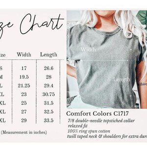 May include: A gray Comfort Colors C1717 t-shirt with a size chart showing width and length measurements in inches. The chart includes sizes S to 4XL. The shirt has a relaxed fit, a double-needle topstitched collar, and is made of 100% ring spun cotton.