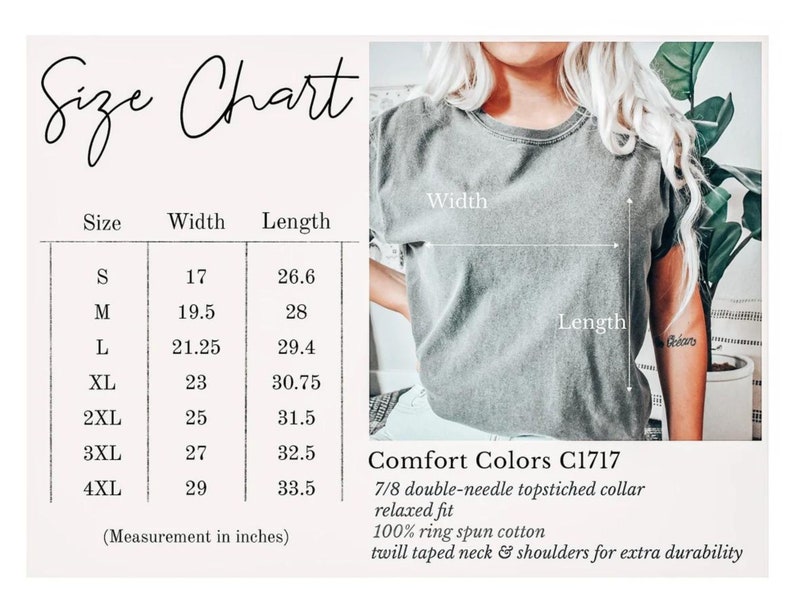 May include: A gray Comfort Colors C1717 t-shirt with a size chart showing width and length measurements in inches. The chart includes sizes S to 4XL. The shirt has a relaxed fit, a double-needle topstitched collar, and is made of 100% ring spun cotton.