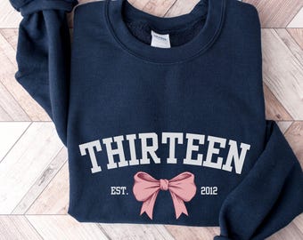 Coquette Pink Bow Thirteenth Birthday Sweatshirt, Official Teenager University Girls Birthday Party Sweatshirt, 13 Year Old Bday, Year Est.