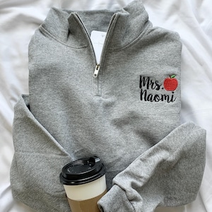 Custom Teacher Christmas Gift for Teacher Appreciation Week Gift Idea Personalized Teacher Quarter Zip Sweatshirt Monogram Teacher Pullover