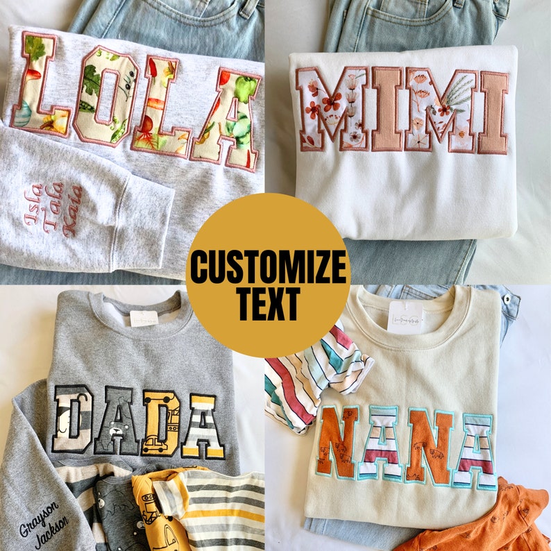May include: Four different sweatshirts with customizable text. The sweatshirts are in various colors, including gray, white, and beige. The text on the sweatshirts includes "Lola", "Mimi", "Dada", and "Nana".