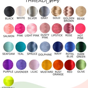 May include: A chart of thread colors for embroidery, with names for each color, including black, white, silver, gray, gold, golden brown, beige, salmon, pink, light pink, dusty pink, lipstick, rose, hot pink, seafoam, teal, spruce, dolphin, navy, royal blue, dark green, purple, lavender, lilac, mustard, rust orange, red, olive, and softball.