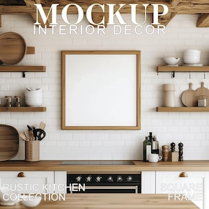 May include: A rustic kitchen mockup featuring a square frame with a white background. The frame is hanging on a white brick wall with wooden shelves above and below. The shelves are decorated with bowls, plates, and other kitchen items. The text "RUSTIC KITCHEN COLLECTION" is printed below the frame and the text "SQUARE FRAME" is printed below the shelves.