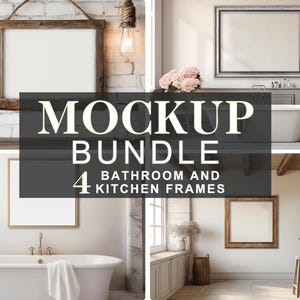 Bathroom &  Kitchen Mockup Bundle of 4 Frames,  2 Landscape and 2 Square, 4 PSD and 4 JPG Files