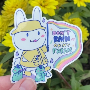 Don’t Rain On My Parade Waterproof Sticker - Rabbit Babies
