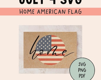 Amerika Zuhause SVG | 4. Juli SVG | Vaterländische geschnittene Datei Vierter Juli SVG | 4. Juli-Svg-Dateien | Unabhängigkeitstag svg
