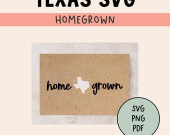 Homegrown SVG | Texas SVG | Texas State Svg | Texas SVG Designs | Texas Shirts Svg | Texas Svg Files