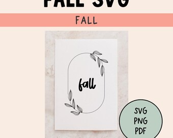 Fall Leaves SVG | Fall Svg | Fall Svg Designs | Fall Shirts Svg | Fall Sign Svg Files | Fall SVG Files