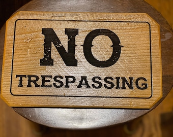 Rustic Barnwood No Trespassing Sign