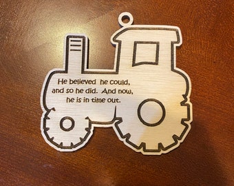 He Believed, Tractor
