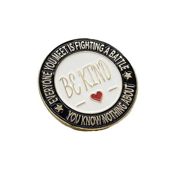 2022 Mental Health, Affirmation encouragement inspiration support pin, Be Kind 2