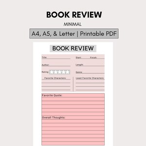 May include: Printable book review template in pink and white with the title "Book Review" and the text "A4, A5, & Letter | Printable PDF". The template includes fields for title, author, rating, start, finish, length, genre, favorite characters, least favorite characters, favorite quote, and overall thoughts.