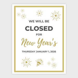 Closed for New Years Sign, Holiday Closed Sign for Business, Store Closed Sign New Year&#39;s, Store Window Sign, Editable Canva Template