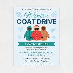 May include: A light blue flyer with the text "Winter COAT DRIVE" and illustrations of coats. The flyer promotes a coat drive from December 10th-12th, collecting coats, hats, gloves, and scarves. The drop-off location is the school office.