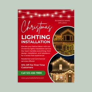 May include: Red flyer for Christmas lighting installation services. The flyer includes the text "Christmas Lighting Installation" and features images of houses decorated with Christmas lights. It also offers a discount for first-time customers.