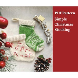 May include: Two knitted Christmas stockings, one green with a white snowflake pattern and one white with red candy cane embroidery. The text "PDF Pattern Simple Christmas Stocking" is in the upper right corner of the image.