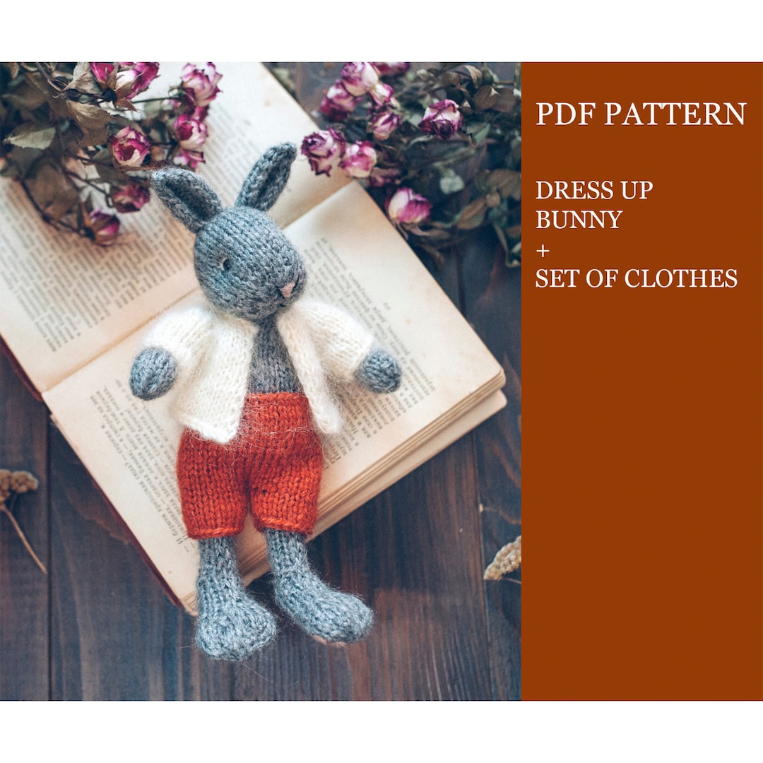 Dress up Bunny Knitting Pattern. Amigurumi Rabbit + Basic Set of ...