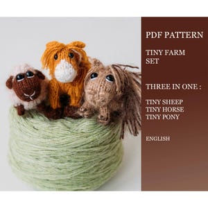 May include: A PDF pattern for knitting three tiny farm animals: a sheep, a horse, and a pony. The pattern is written in English.