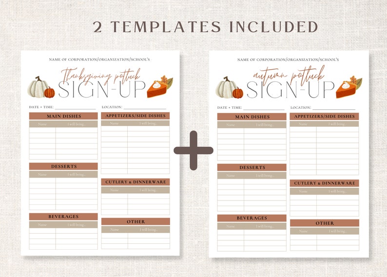 May include: Two templates for a Thanksgiving and autumn potluck sign-up sheet. Each sheet features sections for main dishes, appetizers, desserts, beverages, and other items. The designs include pumpkins and pie.