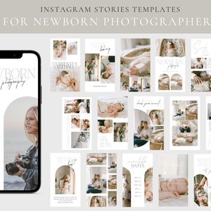 May include: A collection of Instagram story templates for newborn photographers. The templates feature a variety of images of babies, families, and text overlays. The text includes phrases like "Newborn Photography", "Currently Editing", "Book Your Session", and "Available Dates".