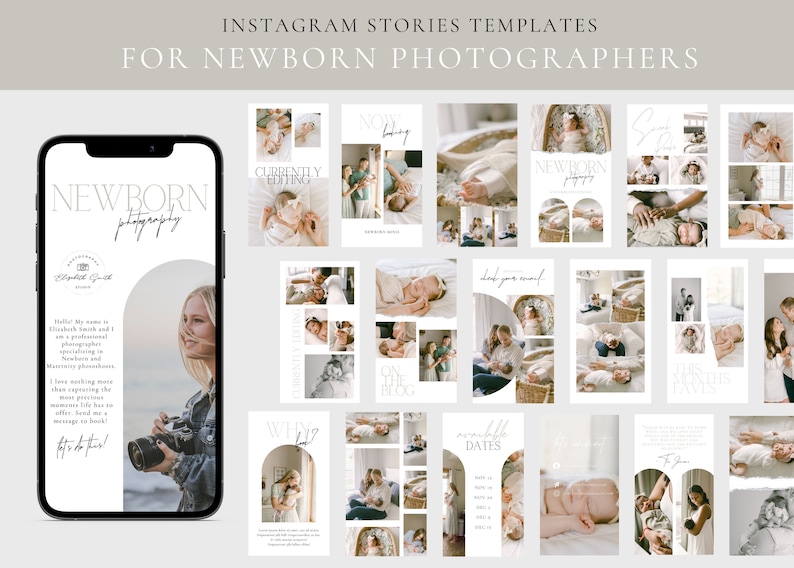 May include: A collection of Instagram story templates for newborn photographers. The templates feature a variety of images of babies, families, and text overlays. The text includes phrases like "Newborn Photography", "Currently Editing", "Book Your Session", and "Available Dates".