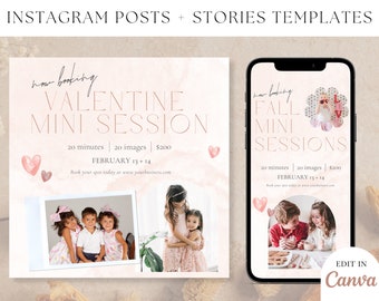 May include: Two Instagram post templates for Valentine's Day and Fall mini photo sessions. The Valentine's Day template features a pink and white watercolor background with the text "now booking Valentine mini session 20 minutes | 20 images | $200 FEBRUARY 13 + 14 Book your spot today at www.yourbusiness.com". The Fall template features a pink and white watercolor background with the text "now booking FALL MINI SESSIONS 20 minutes | 20 images | $200 FEBRUARY 13 + 14 Book your spot today at www.yourbusiness.com". Both templates feature a photo of children in the bottom left corner and a photo of children in the bottom right corner.