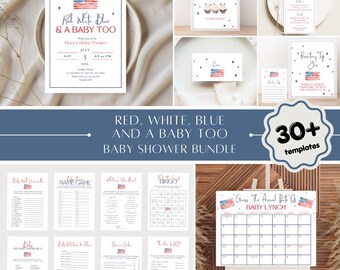 Red, White, Blue, AND A BABY TOO Baby Shower Bundle Printable Templates, Editable Games, Posters, Printable or Evite Fully Customizable