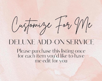 DELUXE ADD ON Service