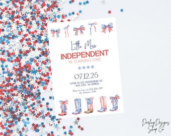 May include: A red, white, and blue invitation for a first birthday party. The invitation features a watercolor illustration of a girl's cowboy boots and bows. The text on the invitation reads "Little Miss Independent is turning one" and "07.12.25".