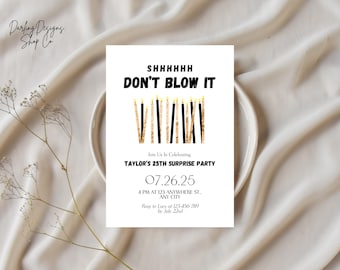 Shhhh DON'T BLOW IT Black And Gold Candles Birthday Invitation Template, Surprise Party, Printable or Evite, Fully Customizable